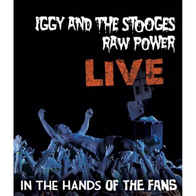 Iggy and the Stooges: Raw Power Live - In the Hands of the Fans, Blu-ray  BluRay
