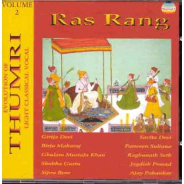 Ras Rang Volume 2: EVOLUTION OF THUMRI LIGHT CLASSICAL VOCAL, CD / Album Cd