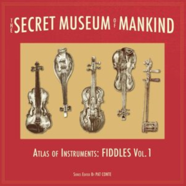 The secret museum of mankind: Atlas of instruments, fiddles, vol. 1, Vinyl / 12" Album Vinyl