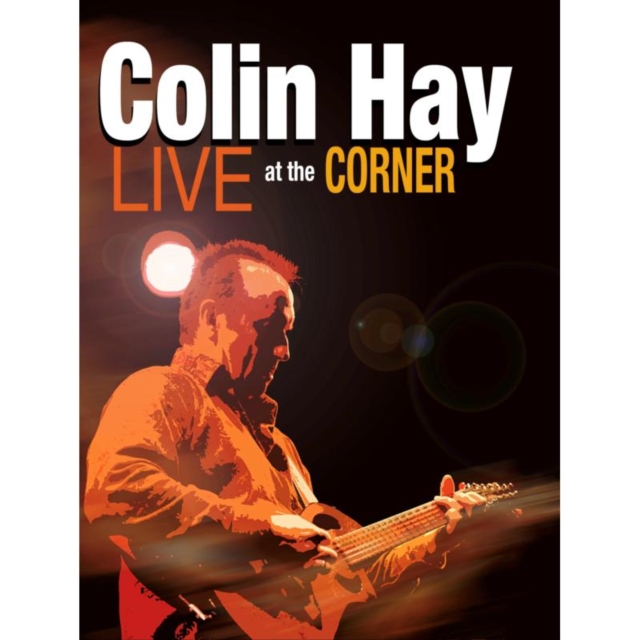Colin Hay: Live at the Corner, DVD  DVD