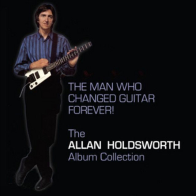 The Man Who Changed Guitar Forever!: The Allan Holdsworth Album Collection, CD / Box Set Cd