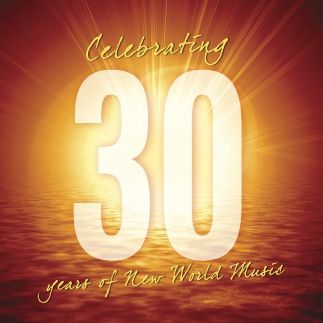 Celebrating 30 Years of New World Music, CD / Album Cd