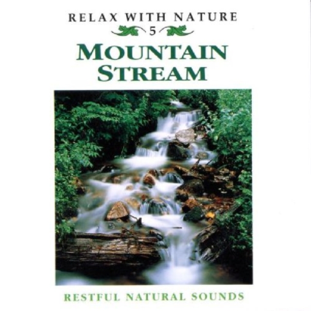 Relax With Nature - Mountain Stream, CD / Album Cd