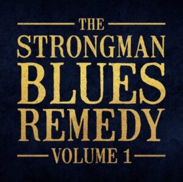 The strongman blues remedy, vol. 1, CD / Album Cd