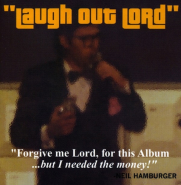 Laugh Out Lord/Inside Neil Hamburger, Cassette Tape Cd