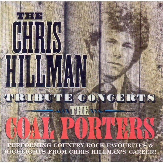 The Chris Hillman Tribute Concerts: PERFORMING COUNTRY ROCK FAVOURITES & HIGHLIGHTS FROM CHRIS H, CD / Album Cd