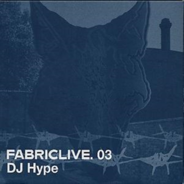 Fabriclive 03: DJ Hype, CD / Album Cd