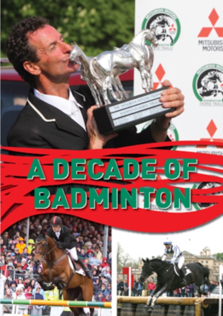 Badminton Horse Trials: A Decade of Badminton, DVD  DVD