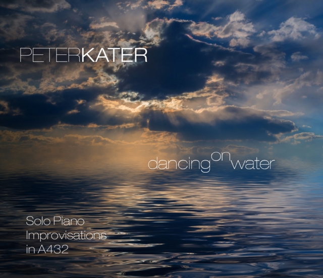 Dancing On Water: Solo Piano Improvisations in A432, CD / Album Cd