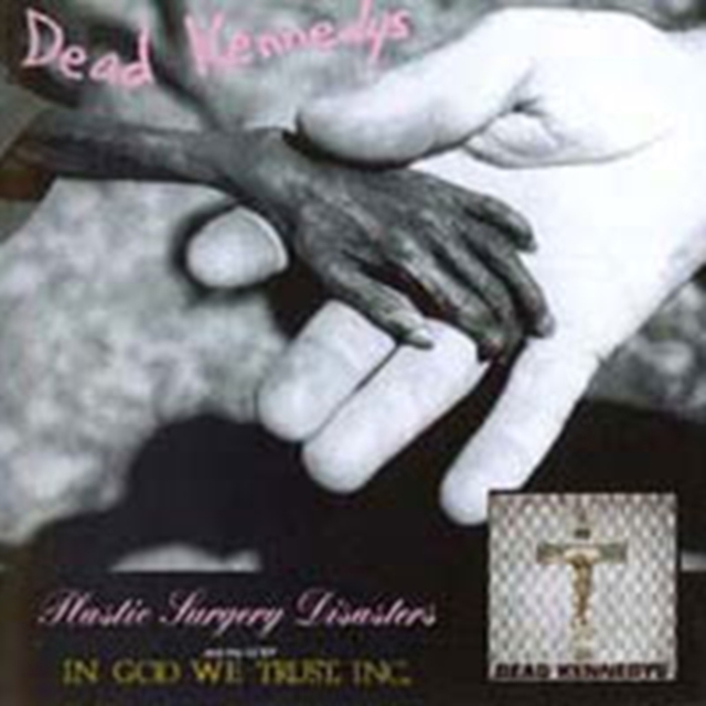 Plastic Surgery Disasters/In God We Trust, Inc, CD / Album Cd