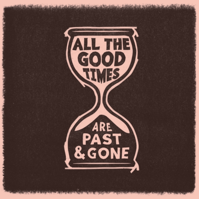 All the Good Times, Vinyl / 12" Album Vinyl