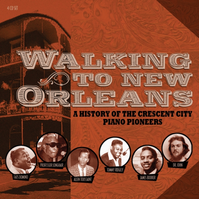 Walking to New Orleans: A History of the Crescent City Piano Pioneers, CD / Box Set Cd
