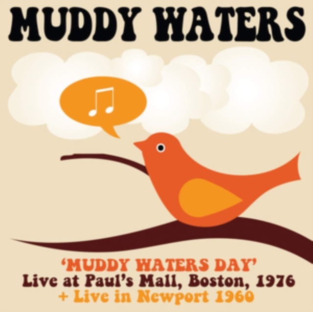 Muddy Waters Day: Live at Paul's Mall, Boston, 1976 + Live in Newport 1960, CD / Album Cd