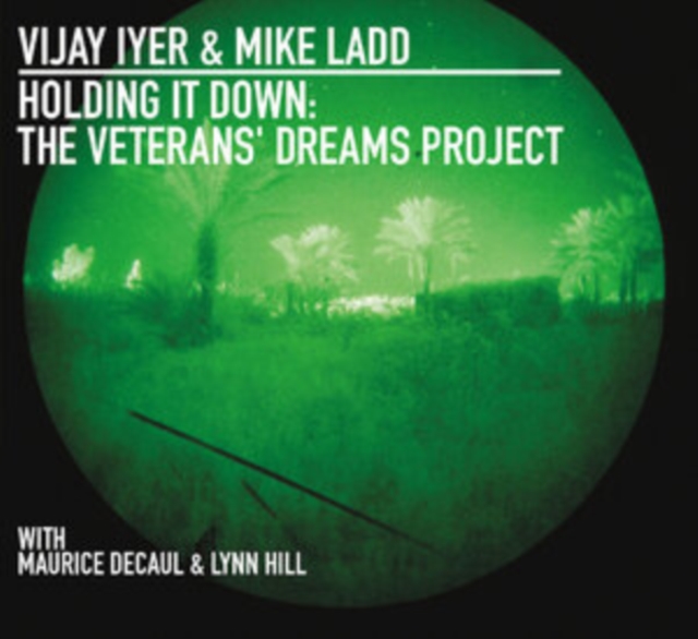 Holding It Down: The Veterans' Dreams Project, CD / Album Cd
