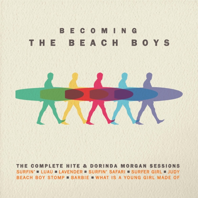 Becoming the Beach Boys: The Complete Hite & Dorinda Morgan Sessions, CD / Album Cd