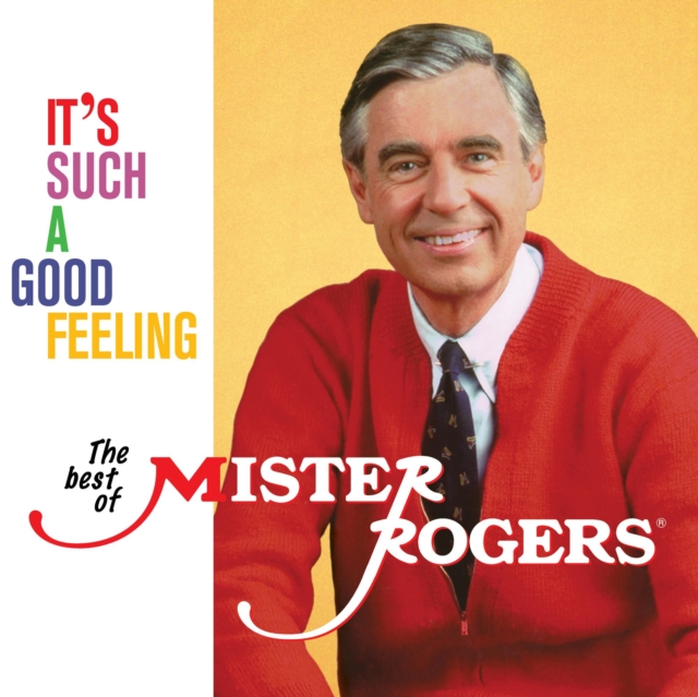 It's Such a Good Feeling: The Best of Mister Rogers, CD / Album Cd