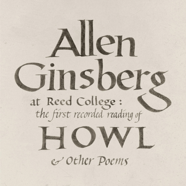 At Reed College: The First Recorded Reading of 'Howl' & Other..., CD / Album Cd