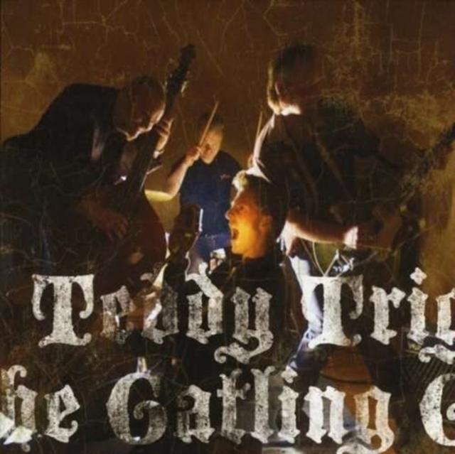 Teddy Trigger and the Gatling Guns, CD / Album Cd