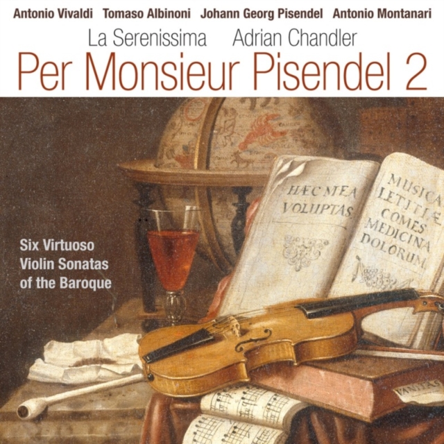 Per Monsieur Pisendel: Six Virtuoso Violin Sonatas of the Baroque, CD / Album Cd