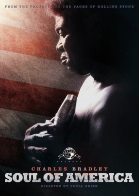 Charles Bradley: Soul of America, DVD  DVD