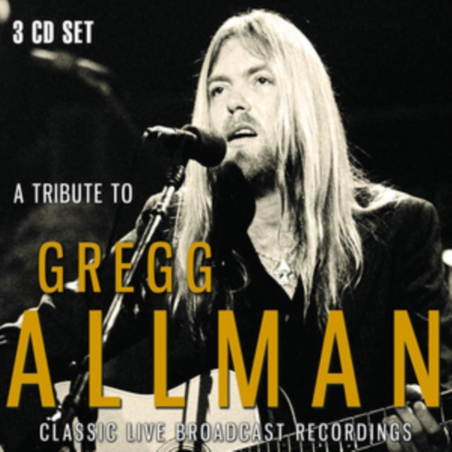 A Tribute to Gregg Allman: Classic Live Broadcast Recordings, CD / Album Cd