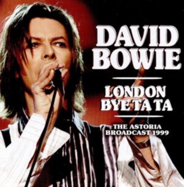 London Bye Bye Ta Ta: The Astoria Broadcast 1999, CD / Album Cd