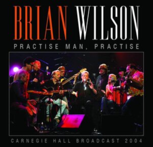 Practise Man, Practise: Carnegie Hall Broadcast 2004, CD / Album Cd