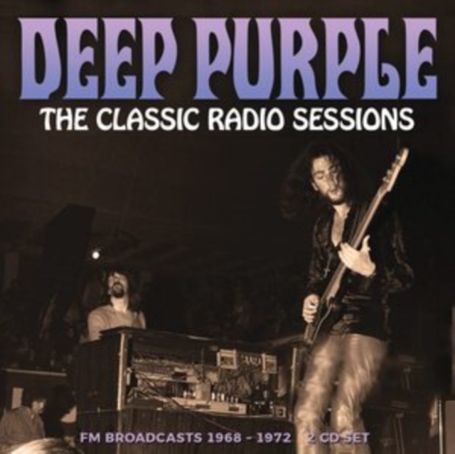 The Classic Radio Sessions: FM Broadcasts 1968-1972, CD / Album Cd