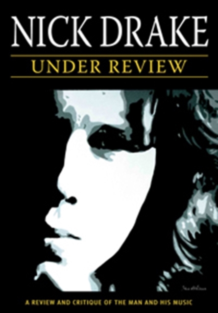 Nick Drake: Under Review, DVD  DVD
