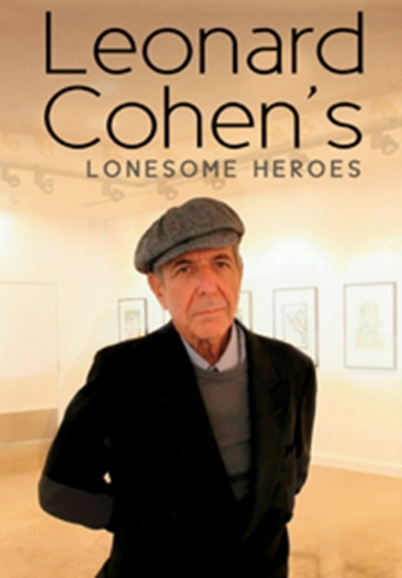 Leonard Cohen's Lonesome Heroes, DVD  DVD