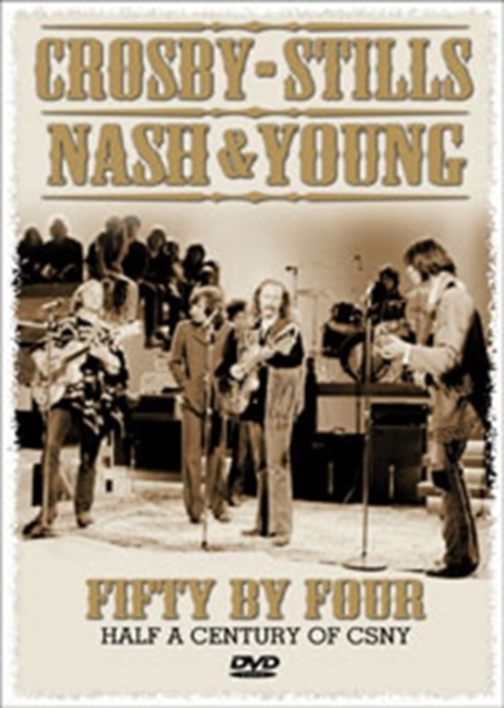Crosby, Stills, Nash and Young: Fifty By Four, DVD  DVD