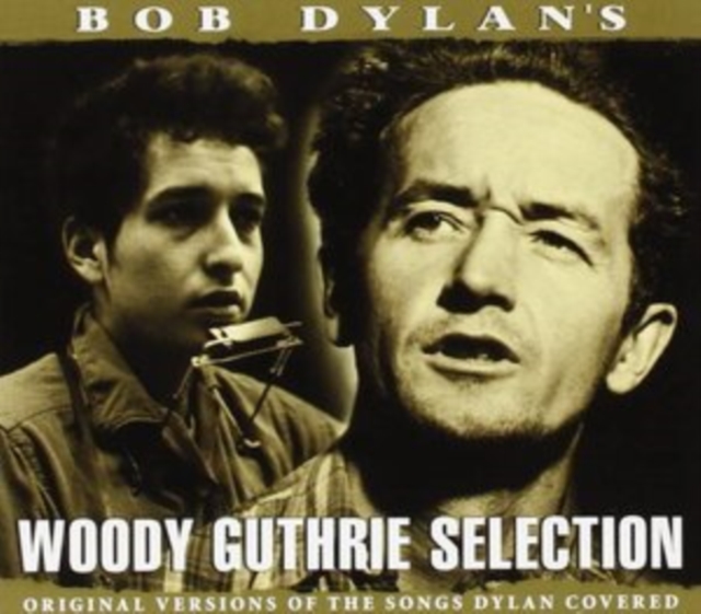 Bob Dylan's Woody Guthrie Selection: Original Version of the Songs Dylan Covered, CD / Album Cd