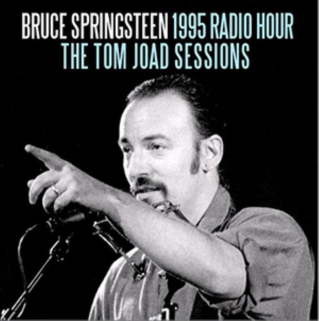 1995 Radio Hour: The Tom Joad Sessions, CD / Album Cd