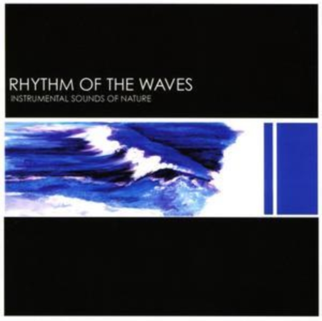 Instrumental Sounds of Nature: Rhythm of the Waves, CD / Album Cd