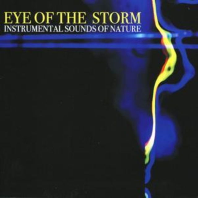 Instrumental Sounds of Nature - Eye of the Storm, CD / Album Cd