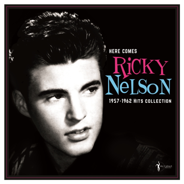 Here Comes Ricky Nelson: 1957-1962 Hits Collection, Vinyl / 12" Album Vinyl