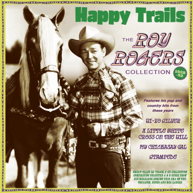Happy Trails: The Roy Rogers Collection 1938-52, CD / Album Cd