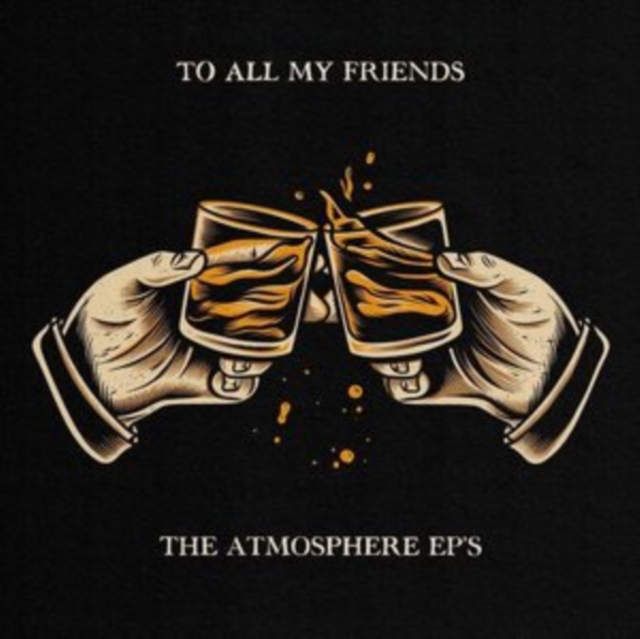 To All My Friends: The Atmosphere EP's, Vinyl / 12" EP Vinyl