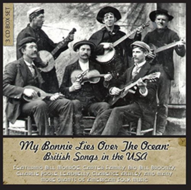 My Bonnie Lies Over the Ocean: British Songs in the USA, CD / Box Set Cd
