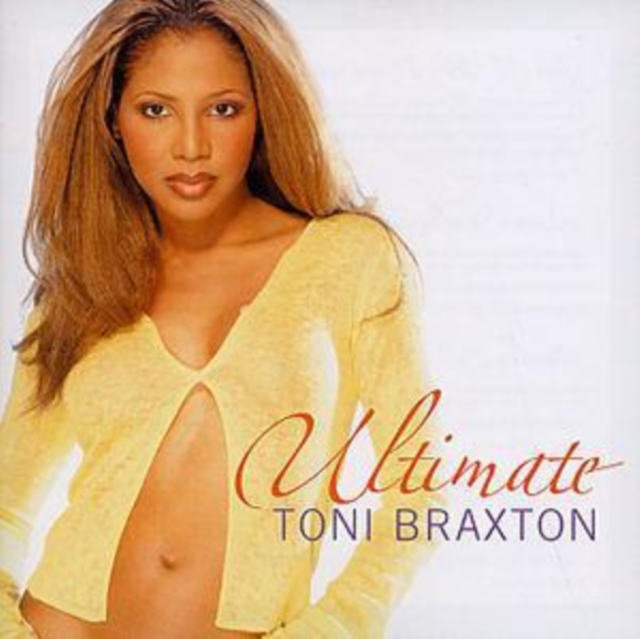Ultimate Toni Braxton, CD / Album Cd