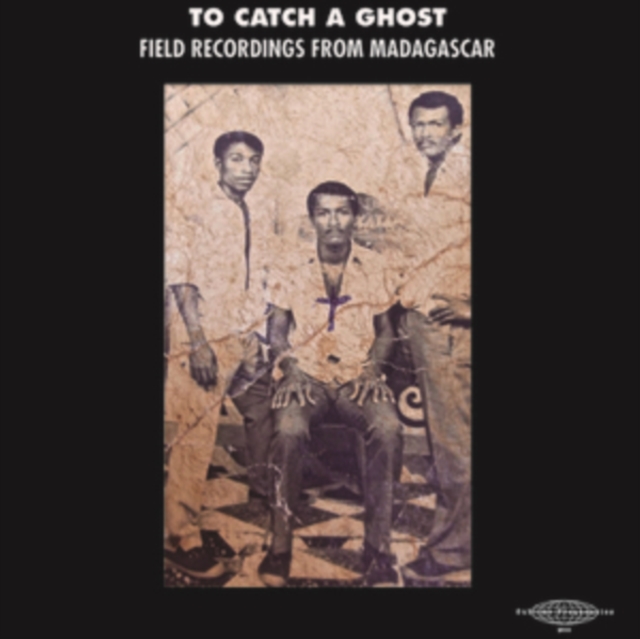 To Catch a Ghost: Field Recordings from Madagascar, Vinyl / 12" Album Vinyl