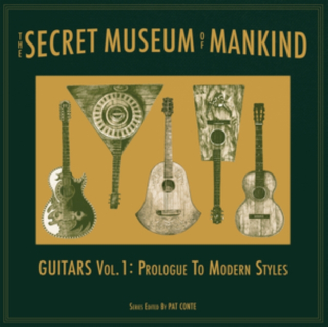 The Secret Museum of Mankind: Guitars Vol. 1 - Prologue to Modern Styles, Vinyl / 12" Album Vinyl