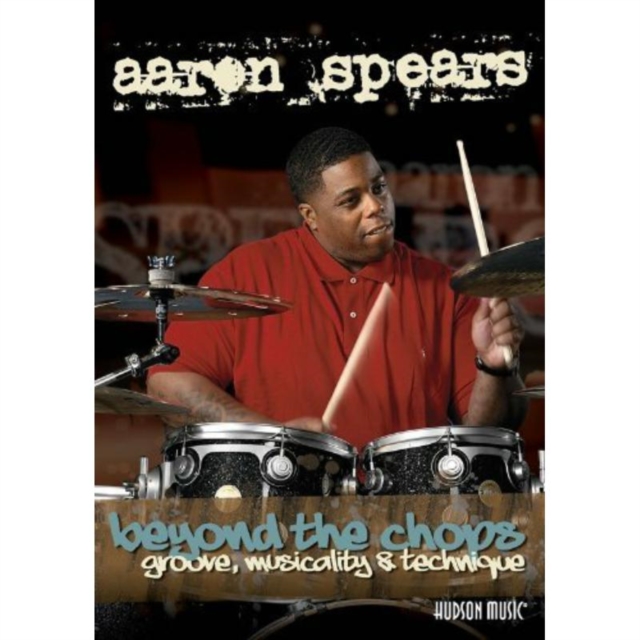 Aaron Spears: Beyond the Chops - Groove, Musicality and Technique, DVD  DVD