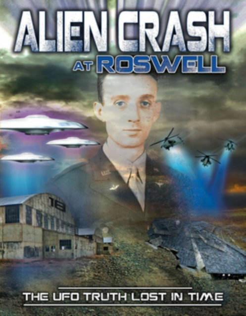 Alien Crash at Roswell - The UFO Truth Lost in Time, DVD  DVD