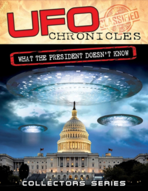 UFO Chronicles: What the President Doesn't Know, DVD  DVD