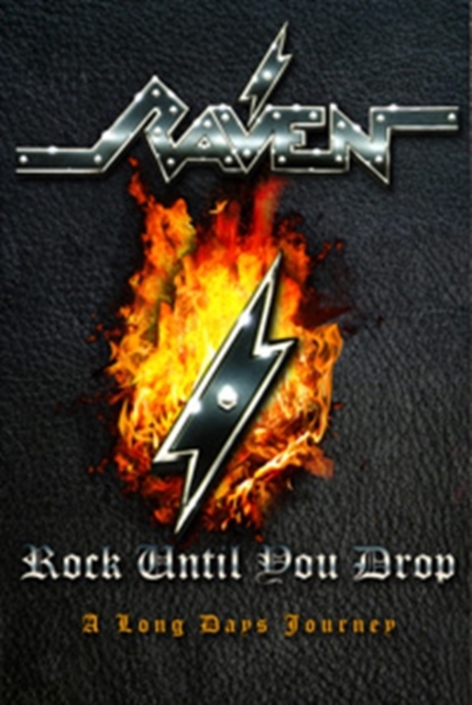 Raven: Rock Until You Drop - A Long Day's Journey, DVD  DVD