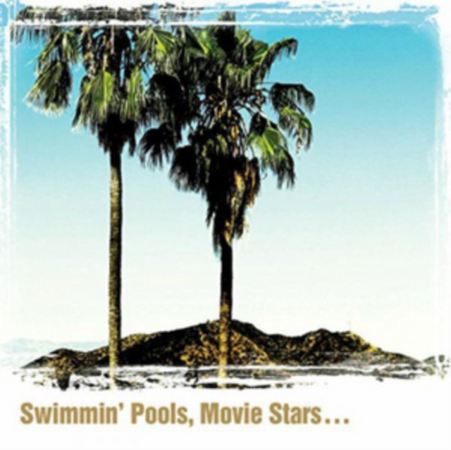 Swimmin' Pools, Movie Stars..., CD / Album Cd