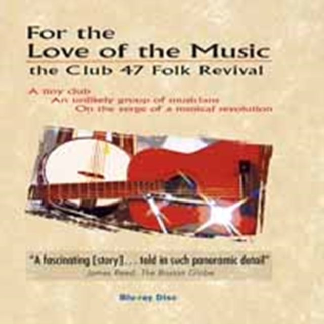 For the Love for Music - The Club 47 Folk Revival, Blu-ray  BluRay