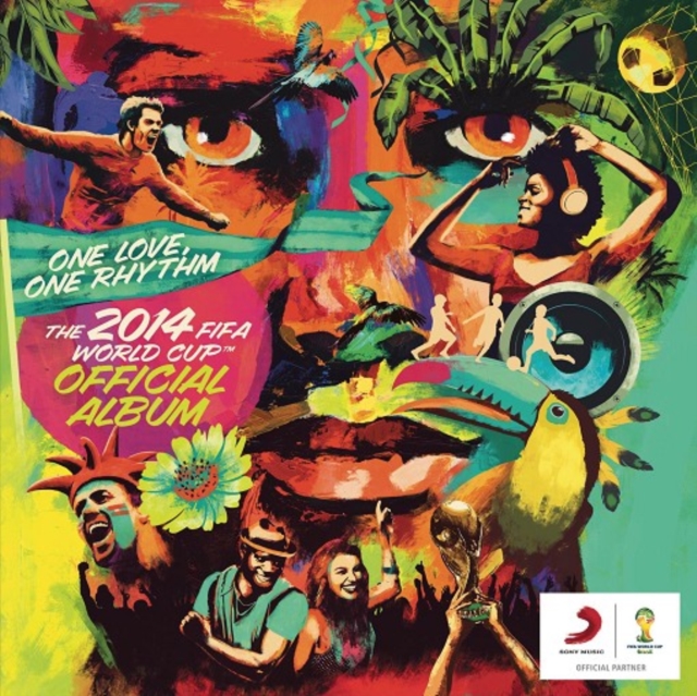 One Love, One Rhythm: The 2014 FIFA World Cup Official Album, CD / Album Cd