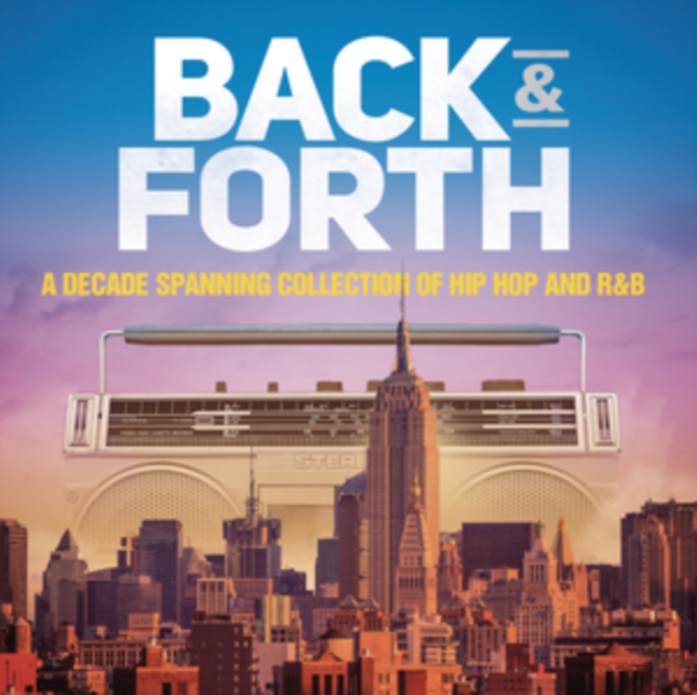 Back & Forth: A Decade Spanning Collection of Hip Hop and R&B, CD / Album Cd